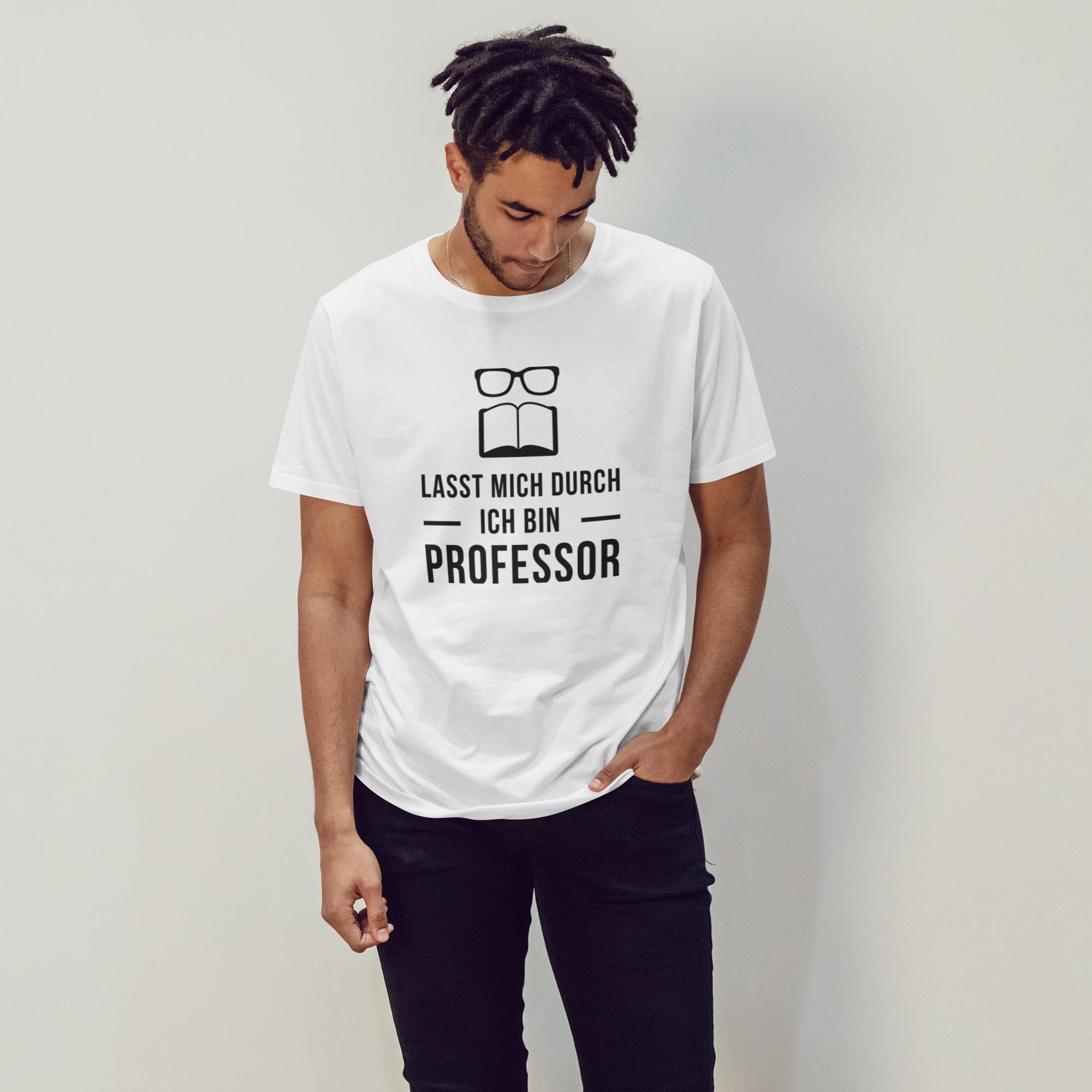 Lasst mich durch ich bin Professor - 1713374244350 1