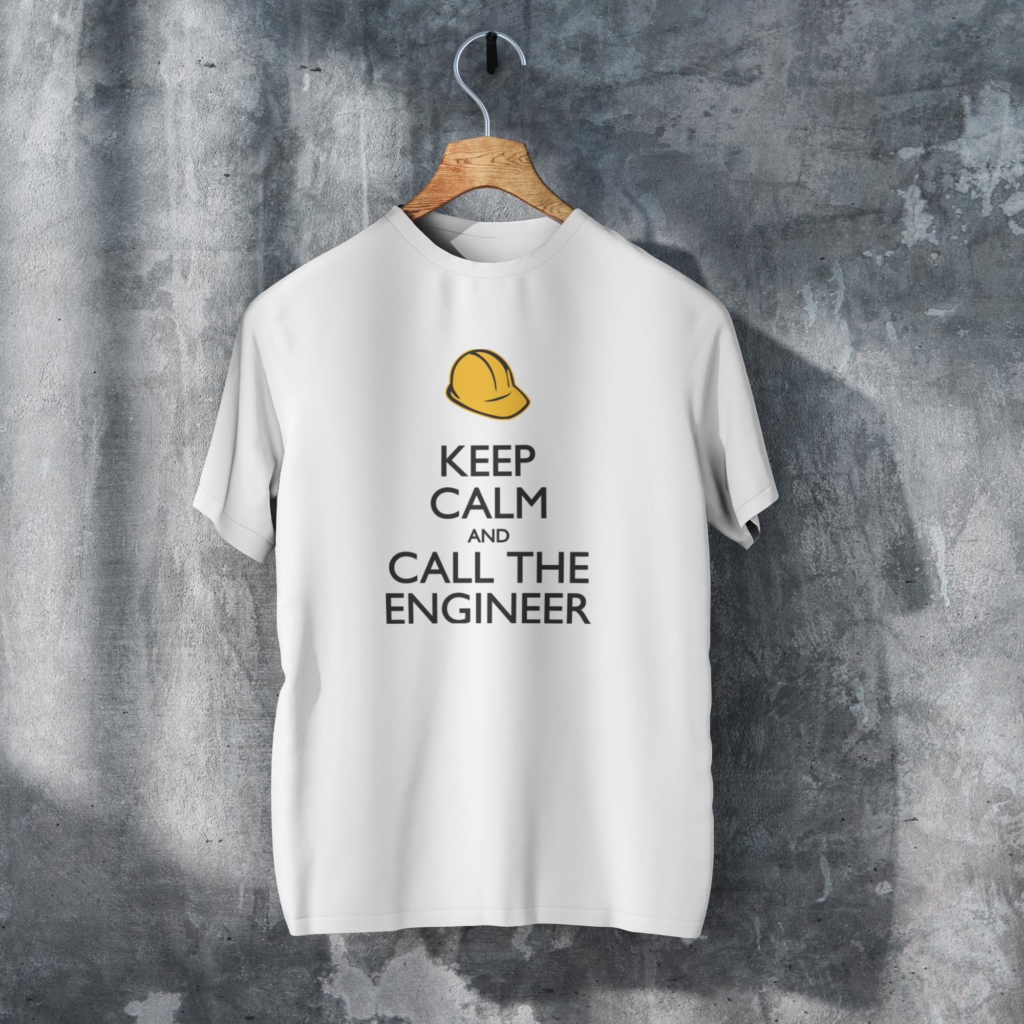 Keep Calm and Call the Engineer - 1713376056042 23