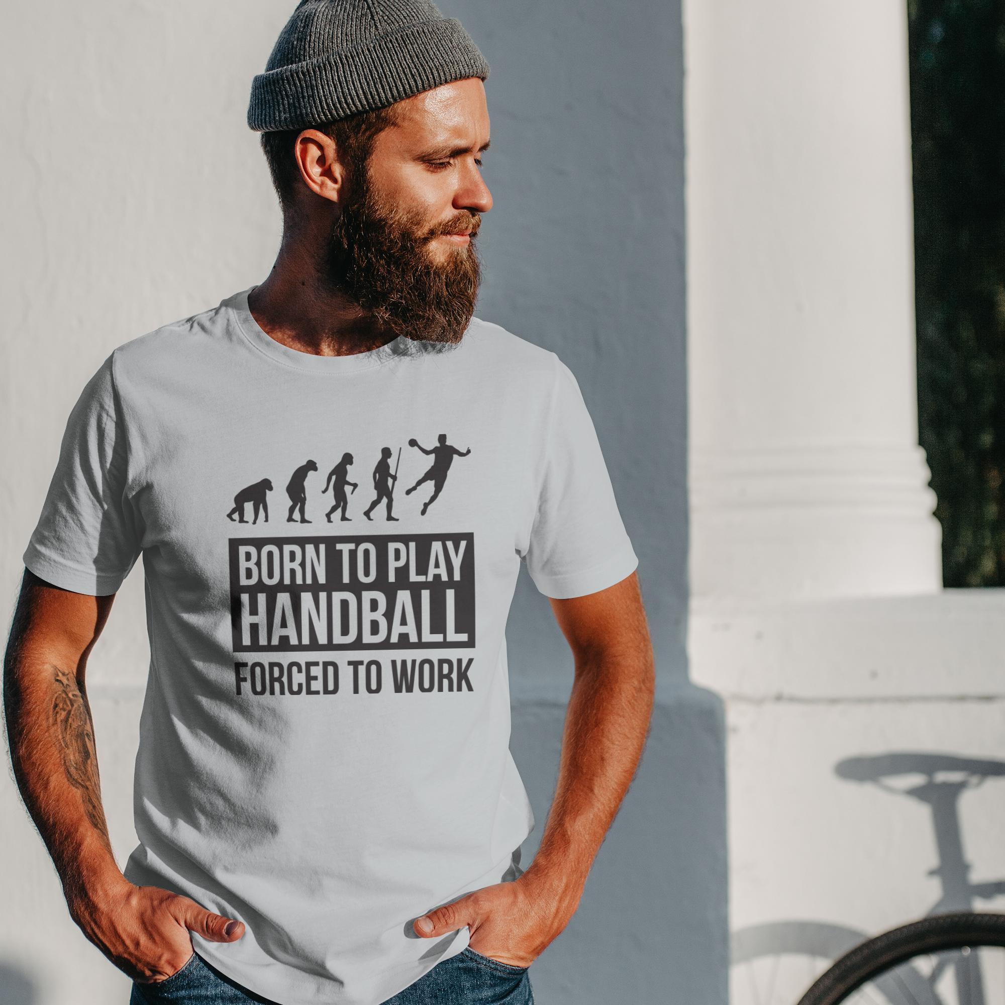 Born To Play Handball Forced To Work - 1713375110441 2