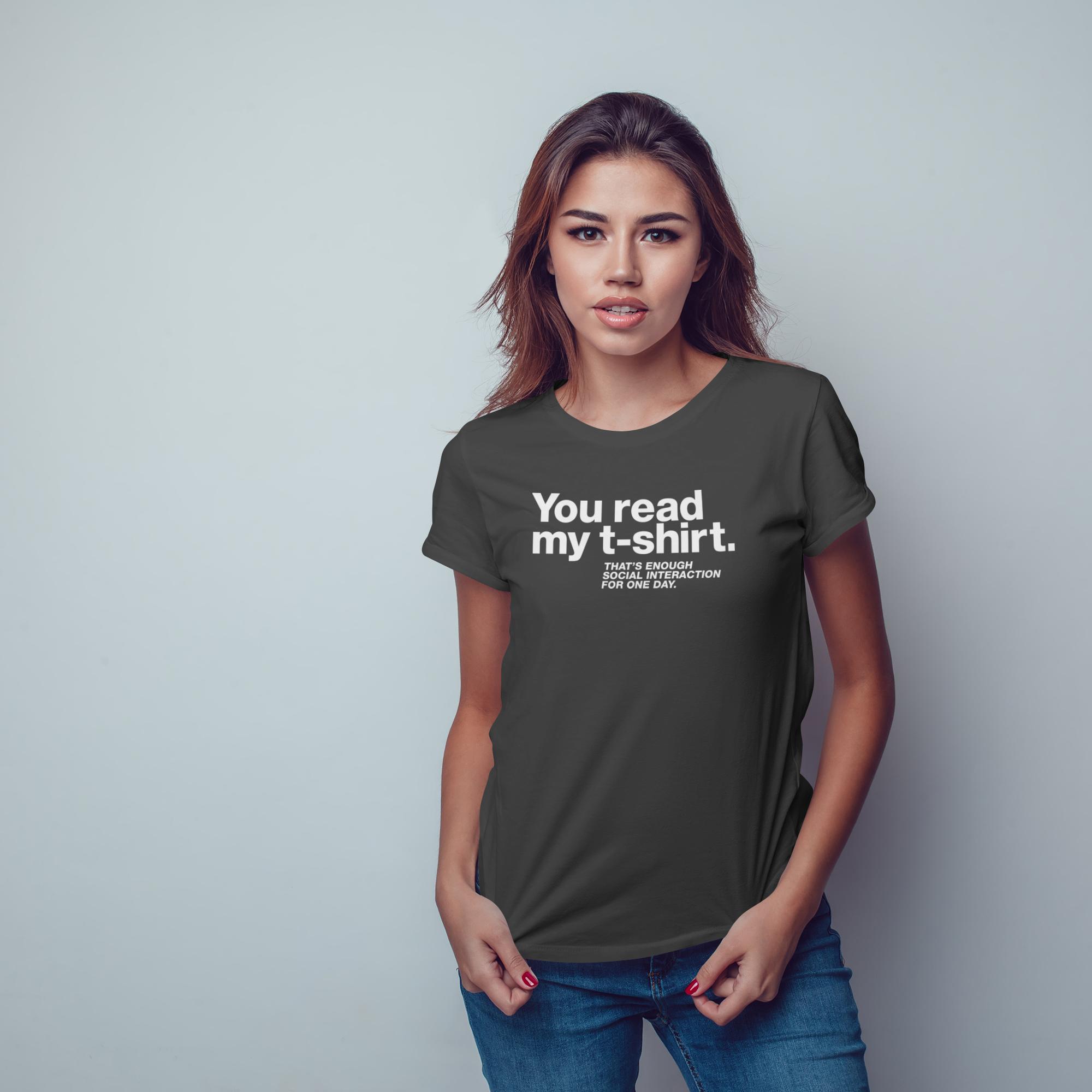 You Read My T-Shirt. Enough Social Interaction - 1713375649270 5