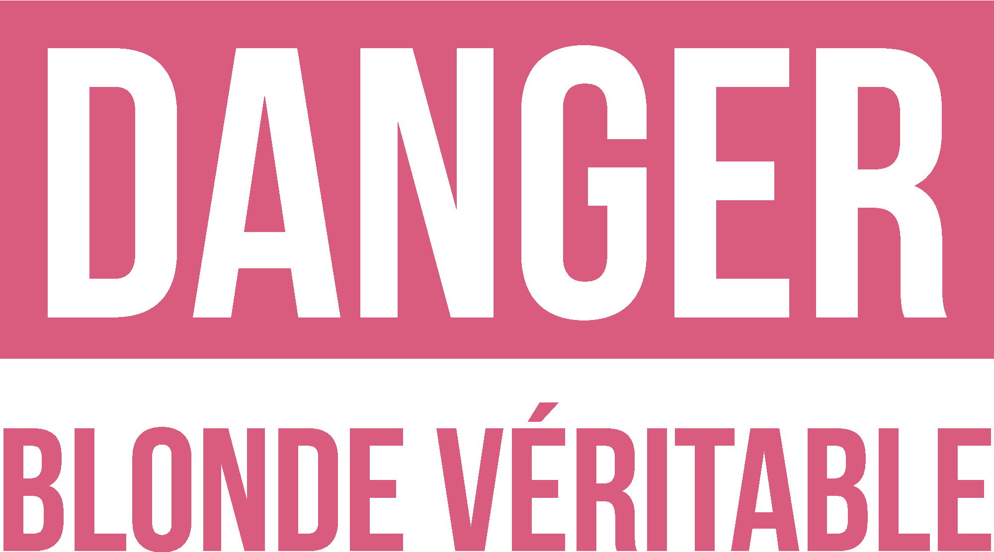 Danger Blonde Véritable