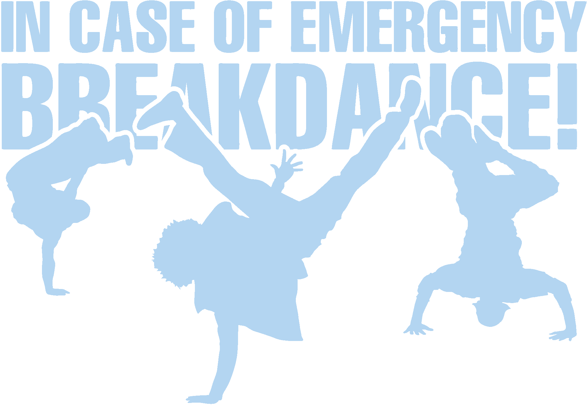 In Case Of Emergency Breakdance