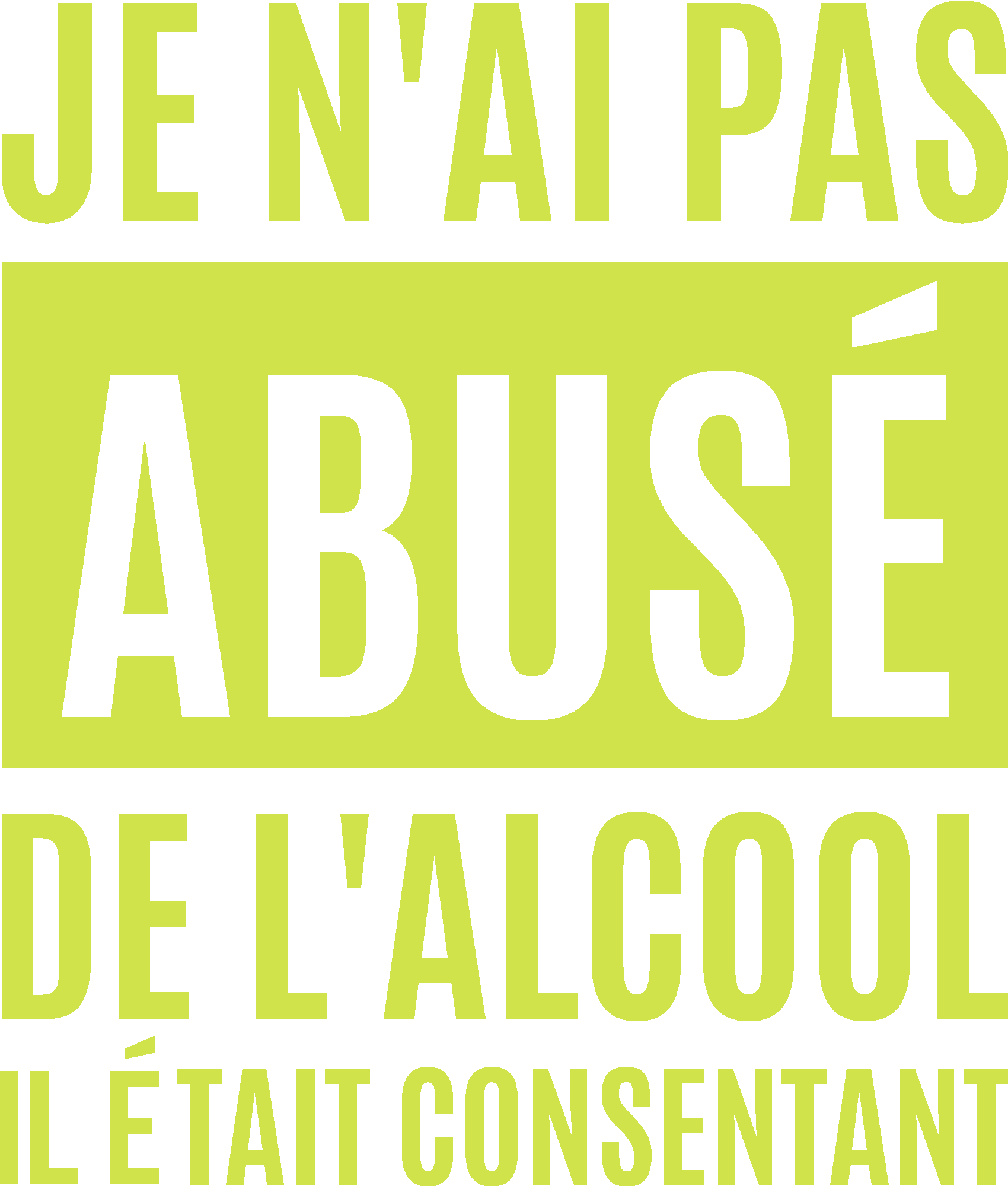Je n'ai pas abusé de l'alcool