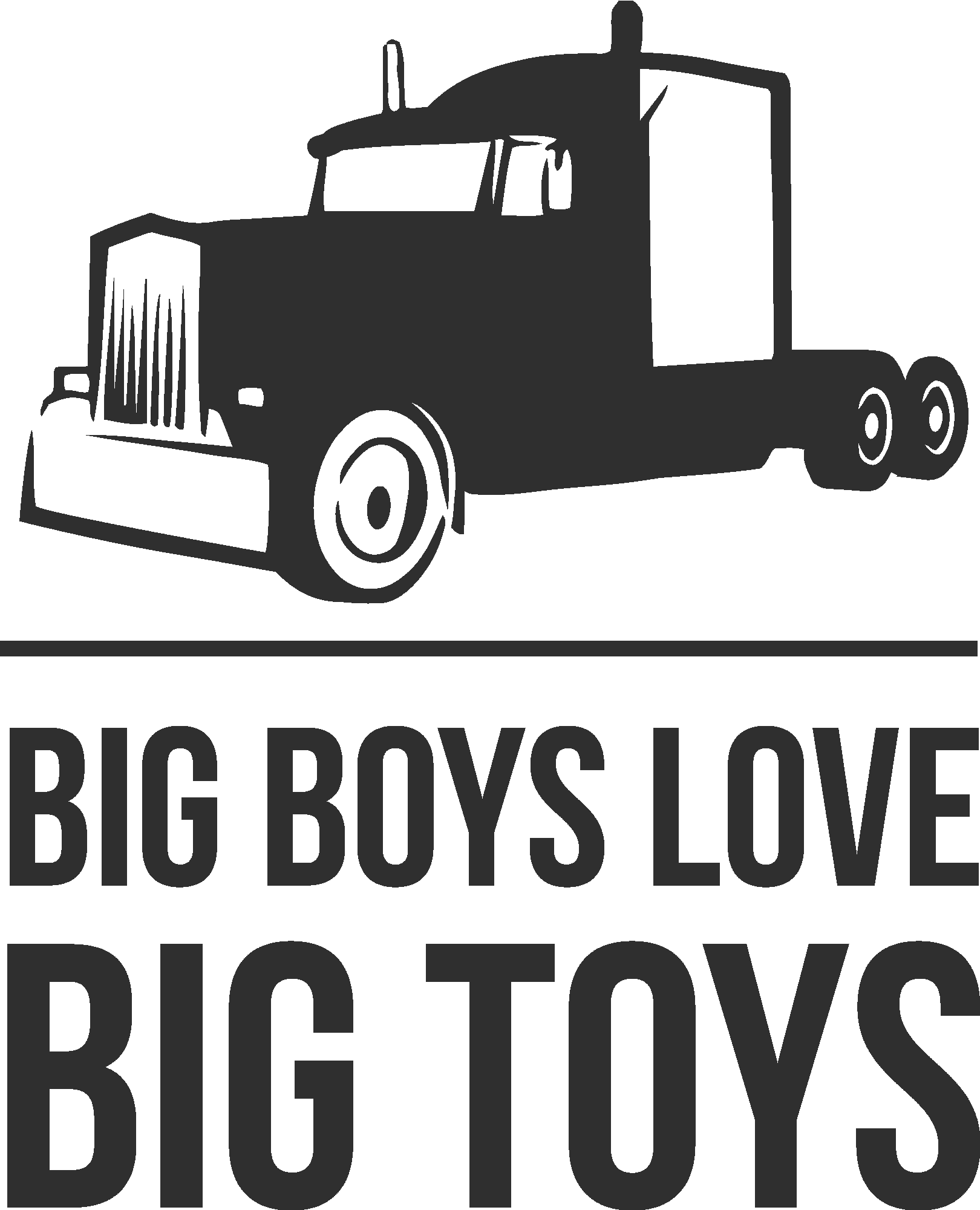 Big Boys Love Big Toys