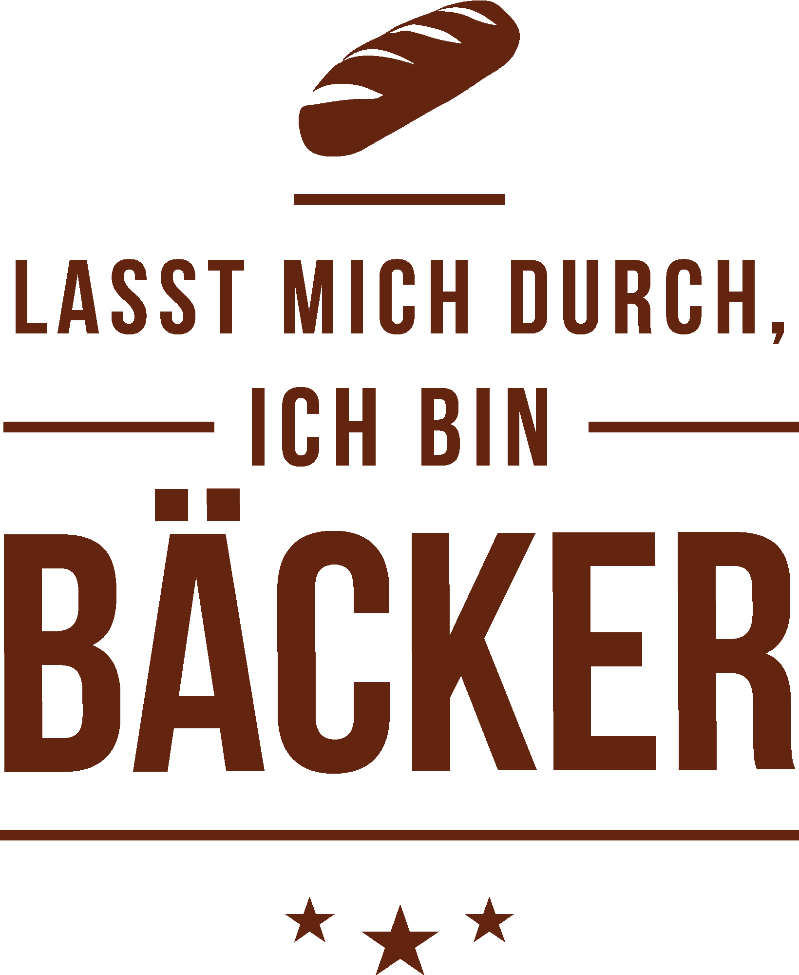 Lasst mich durch ich bin Bäcker