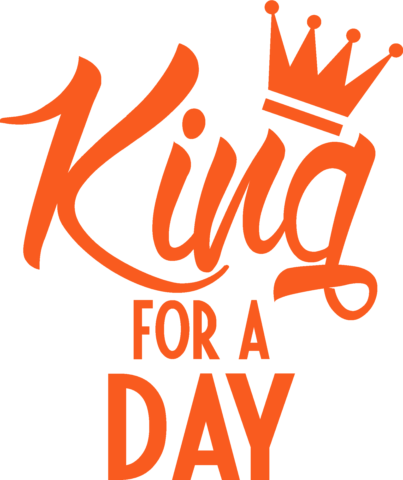 King For A Day
