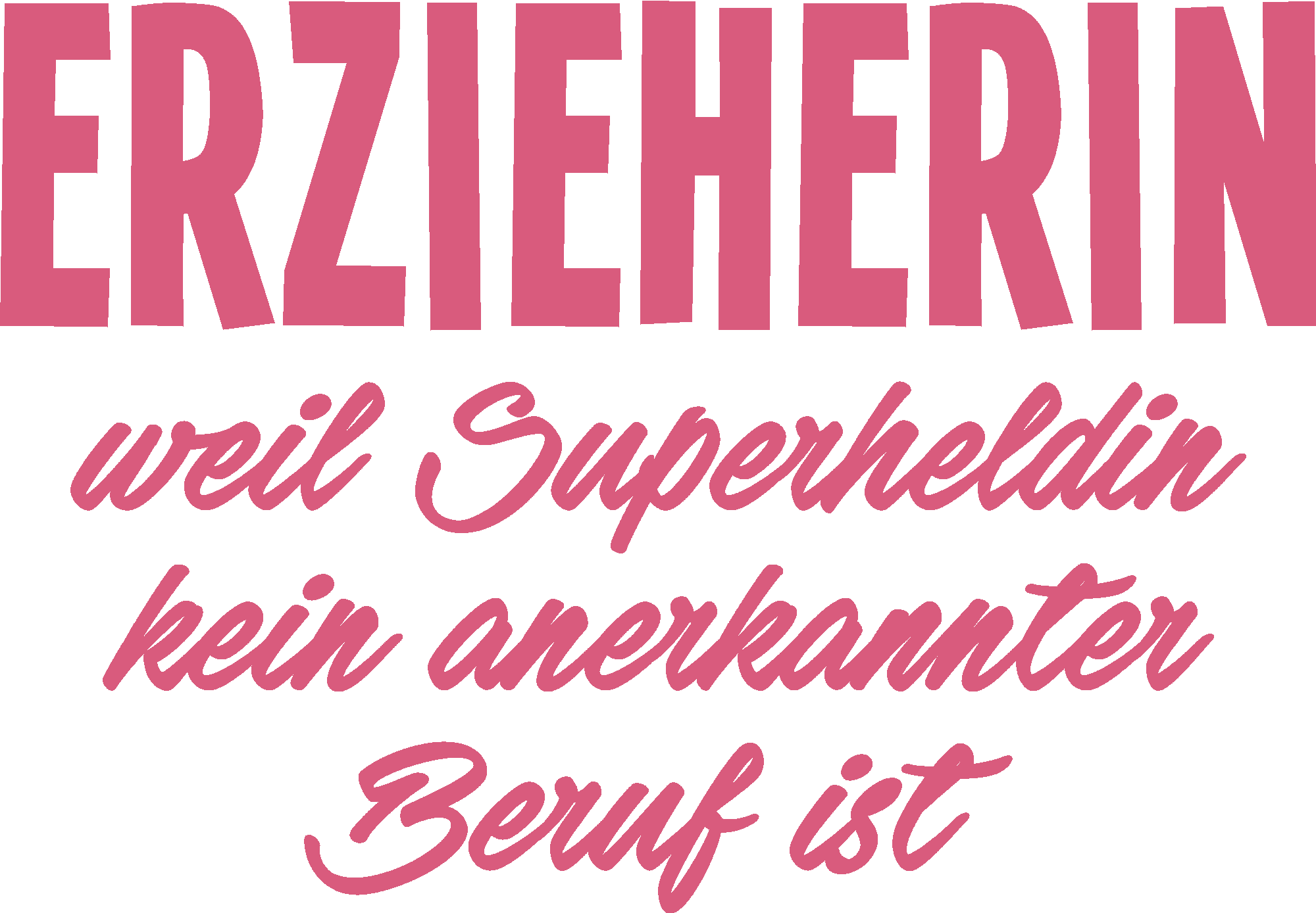Erzieherin weil