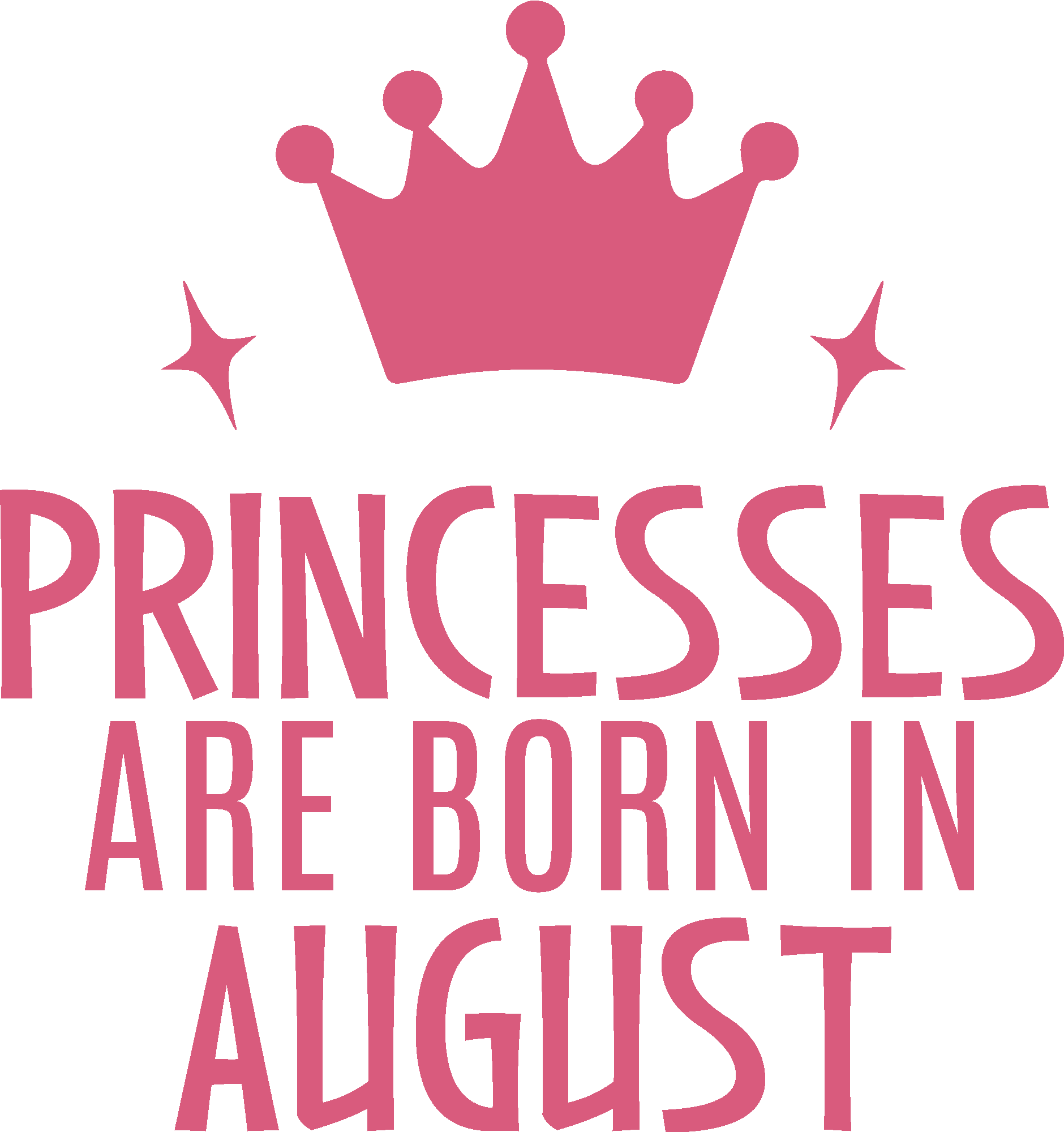 Princesses Are Born In August