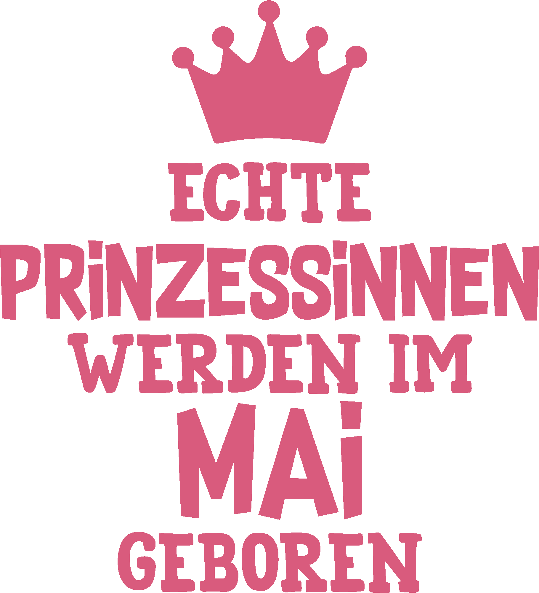 Echte Prinzessinnen werden im Mai geboren
