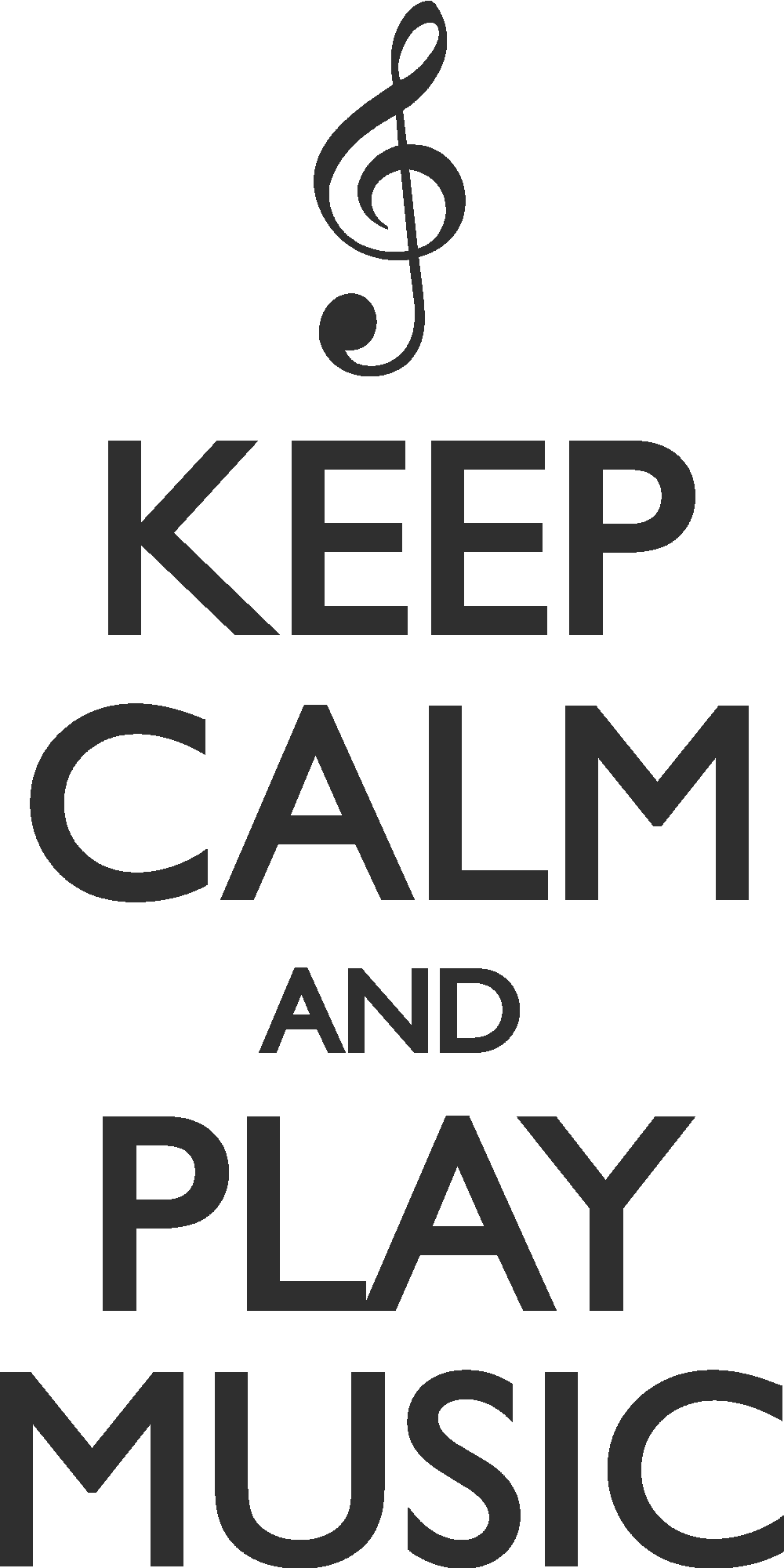 Keep Calm and Play Music
