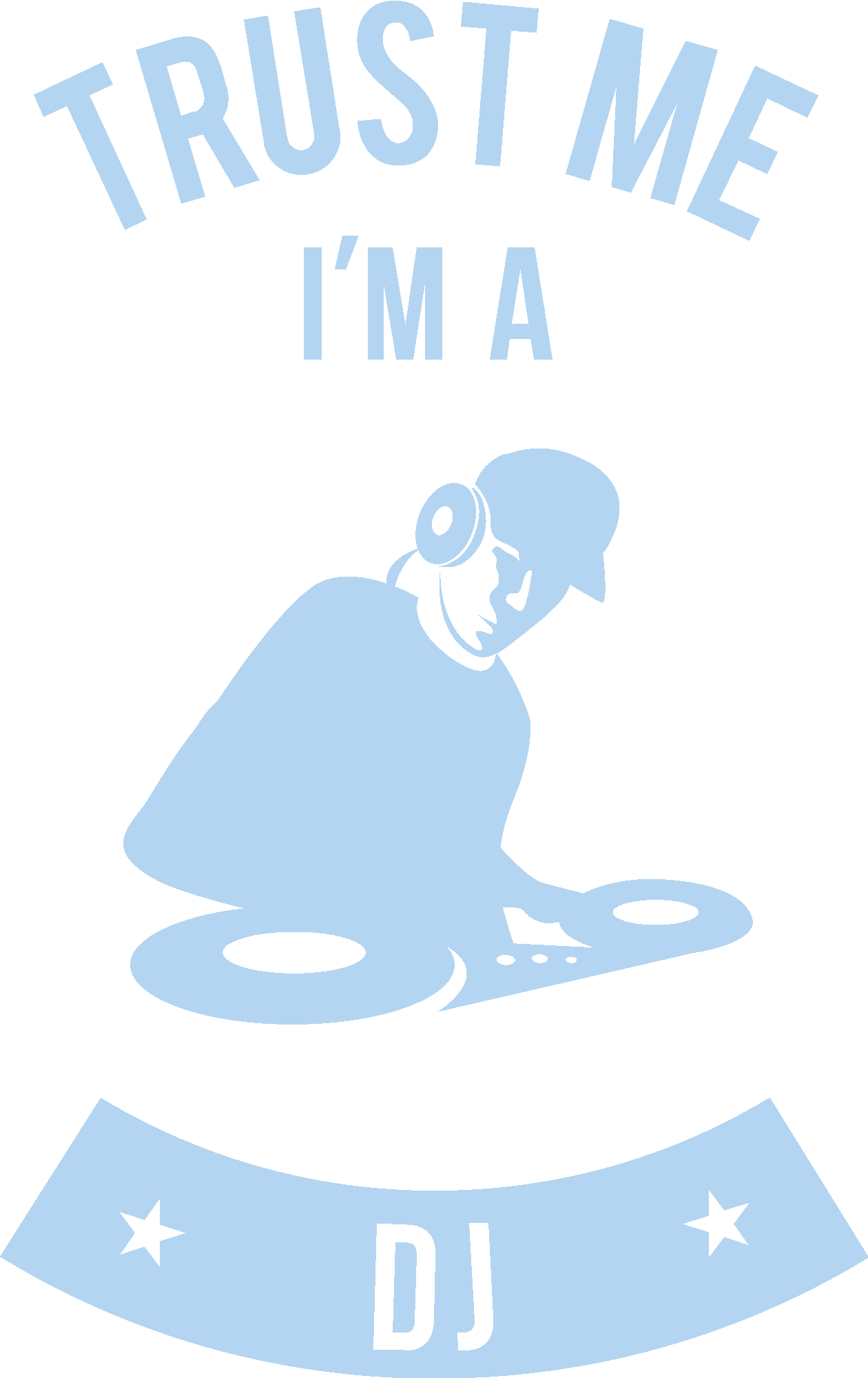 Trust Me I'm a DJ