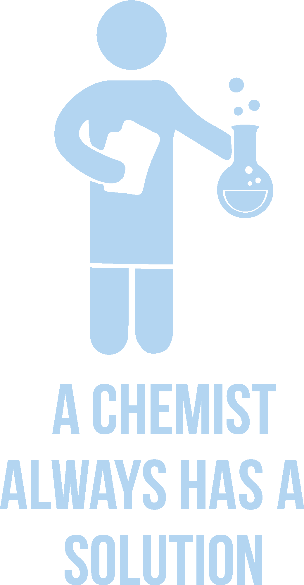 A Chemist Always Has A Solution