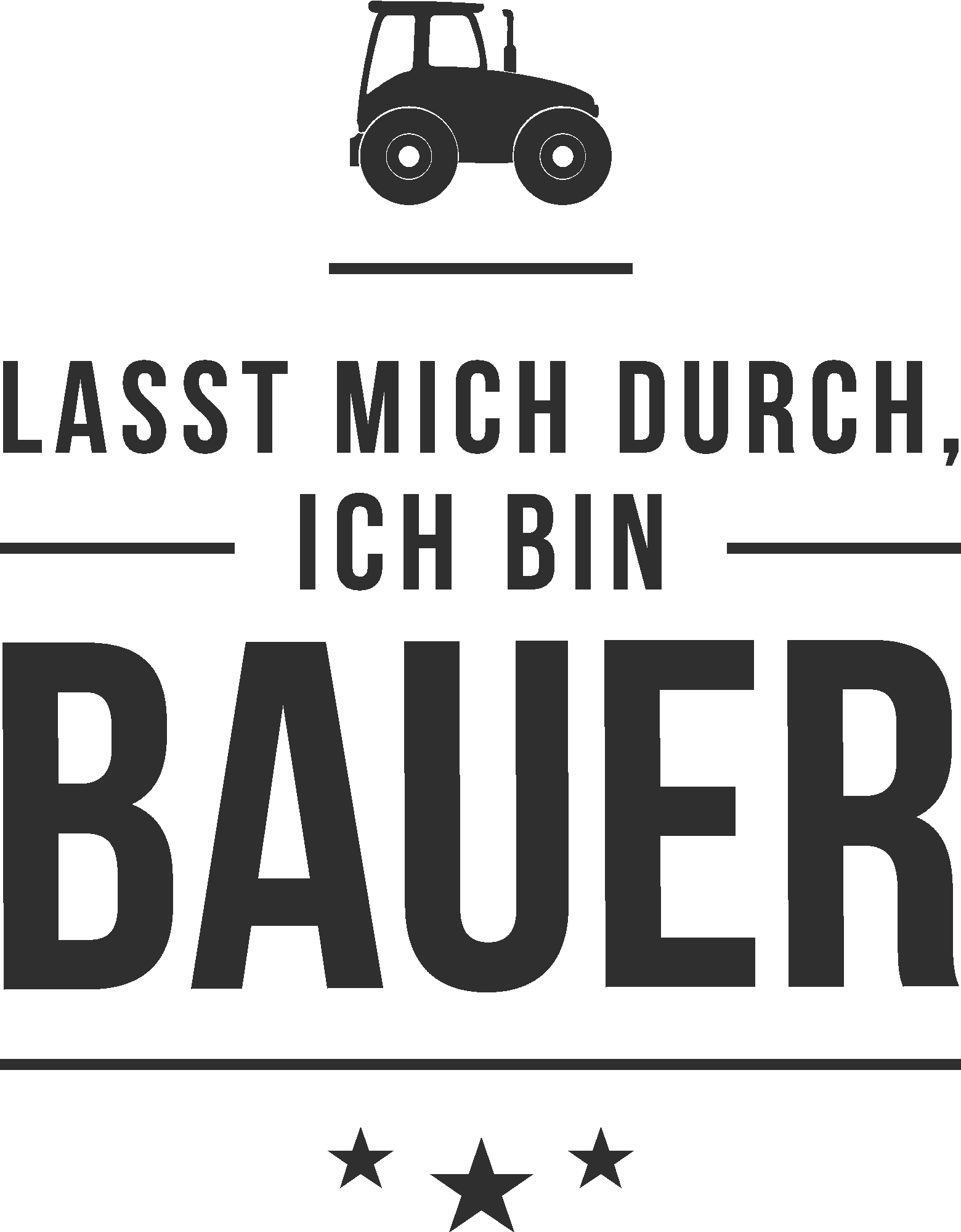 Lasst mich durch ich bin Bauer