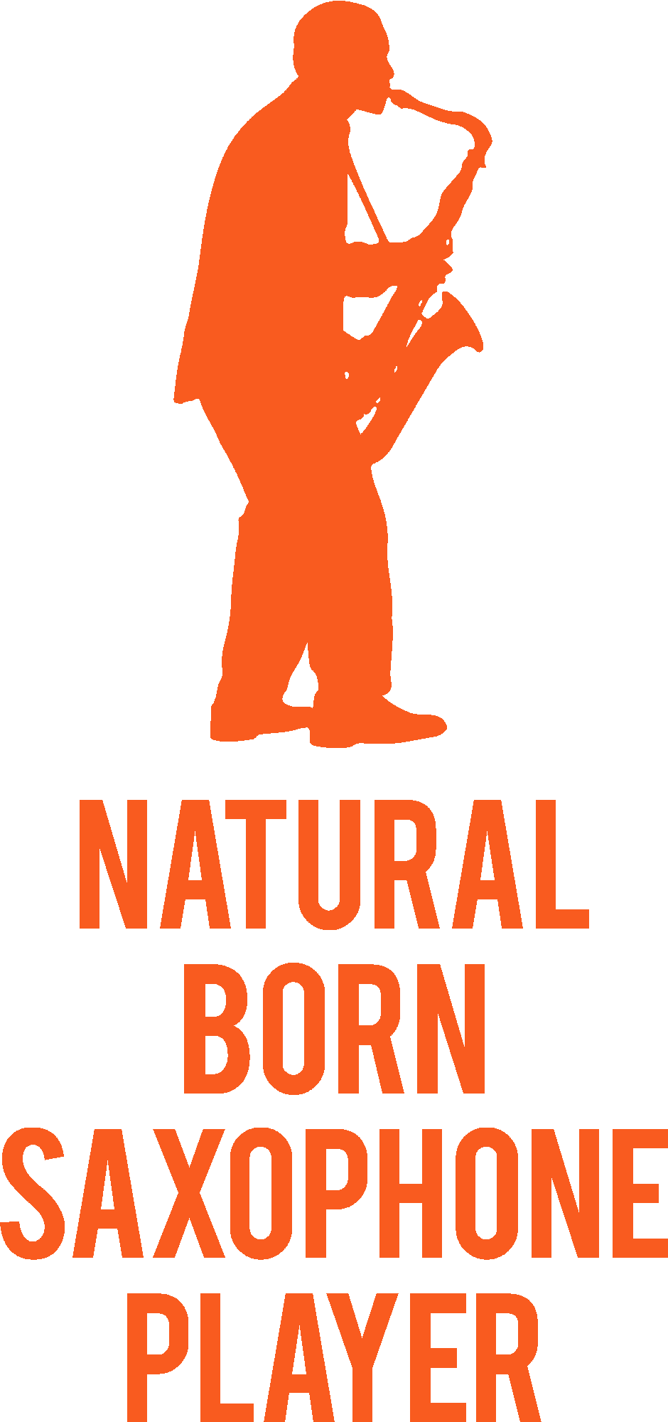 Natural Born Saxophone Player