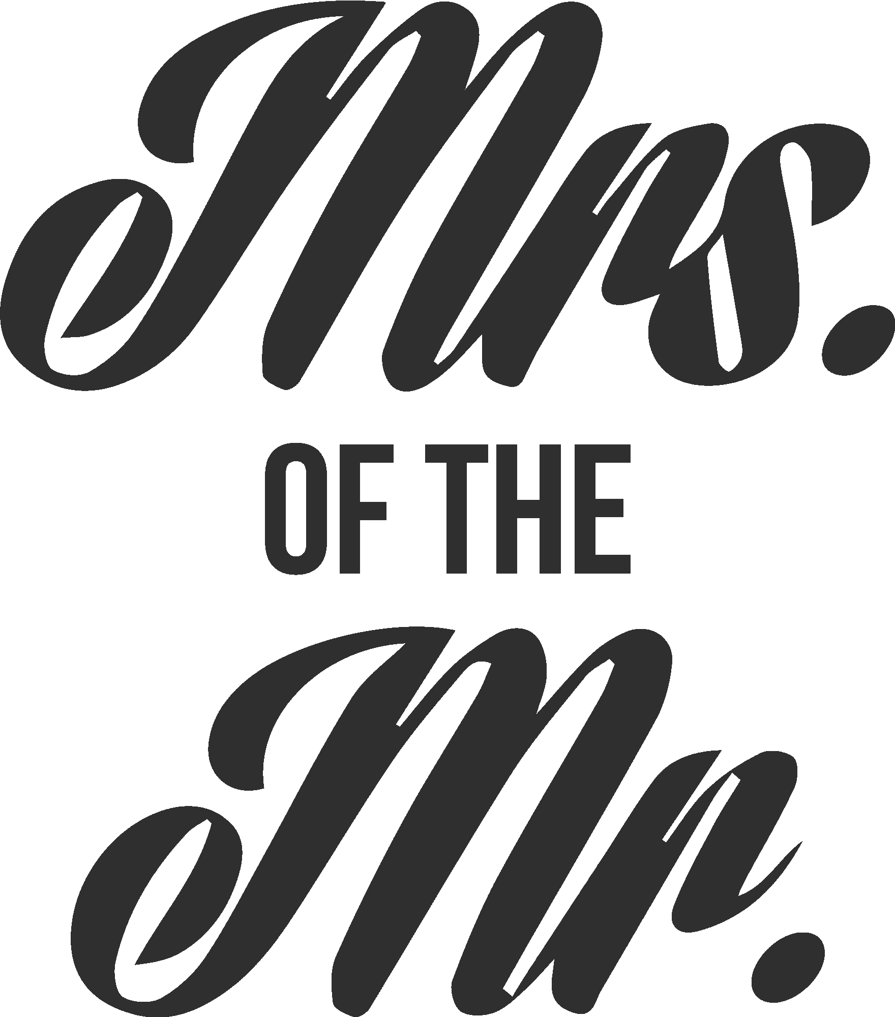 Mrs. Of The Mr.