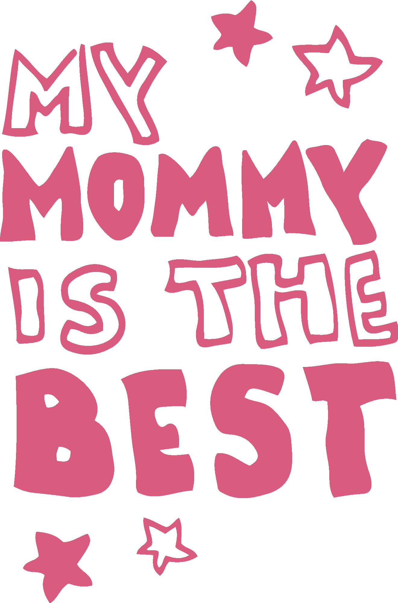 My Mommy Is The Best