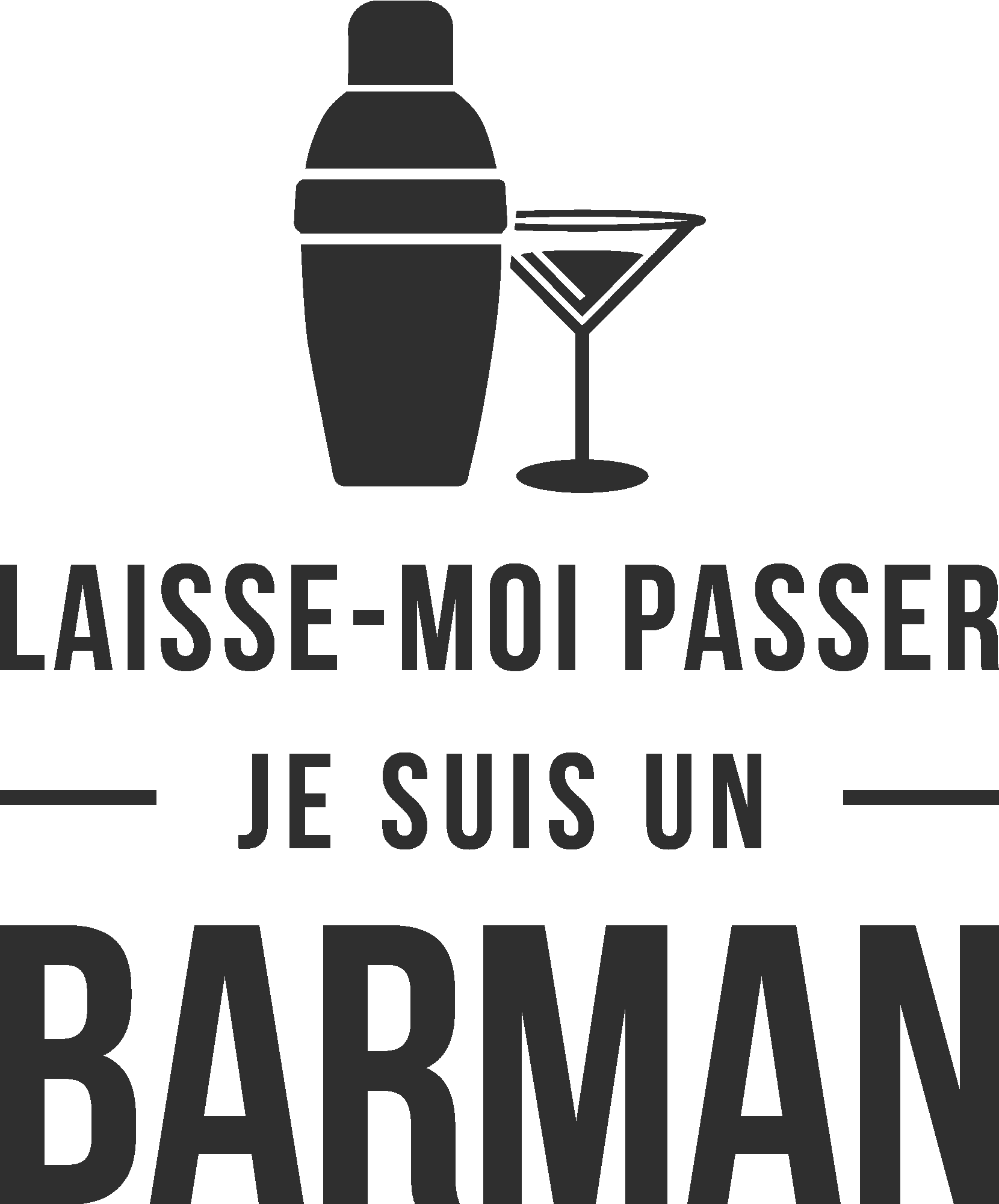 Laisse-moi passer je suis un barman