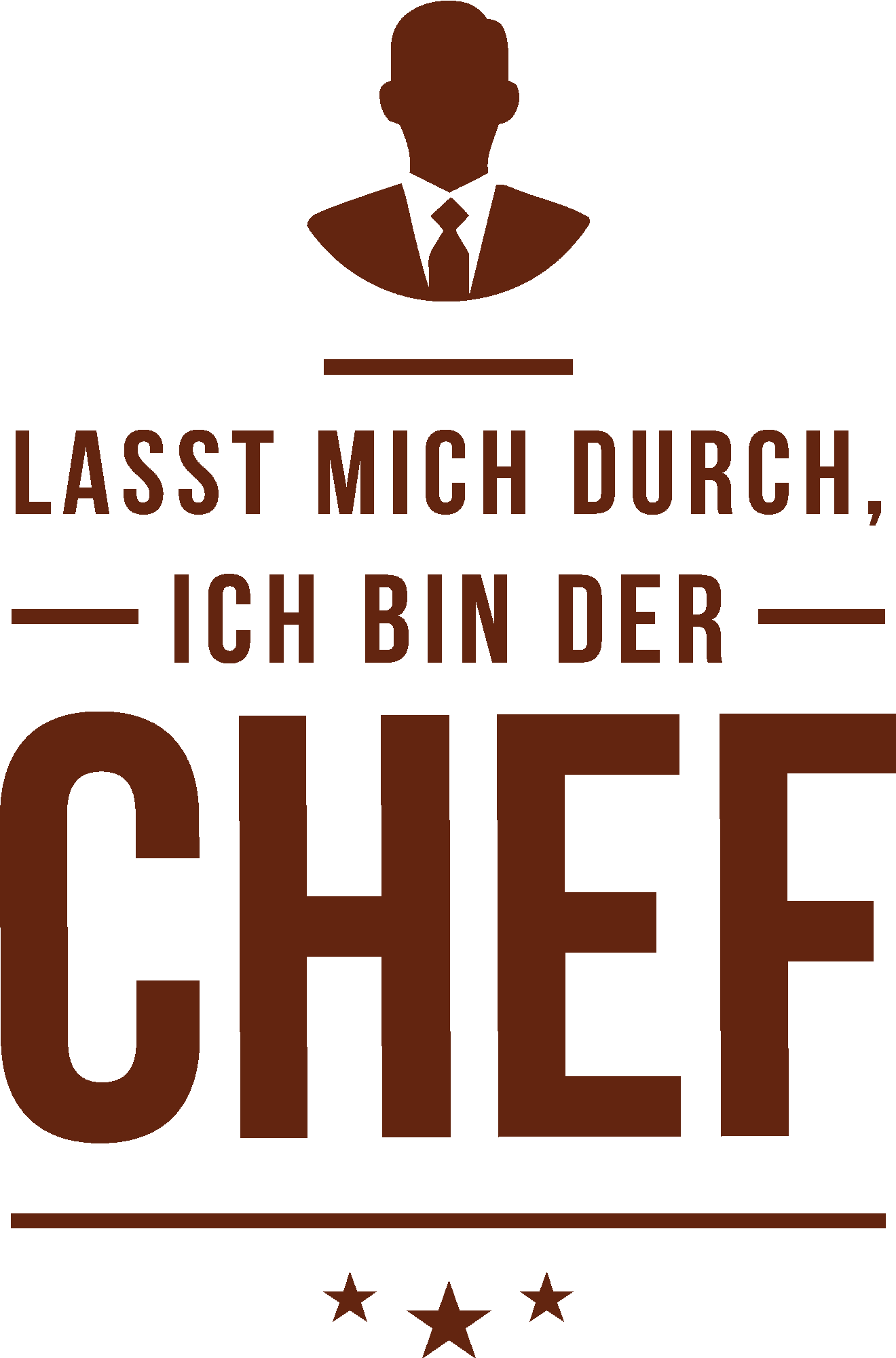 Lasst mich durch ich bin der Chef
