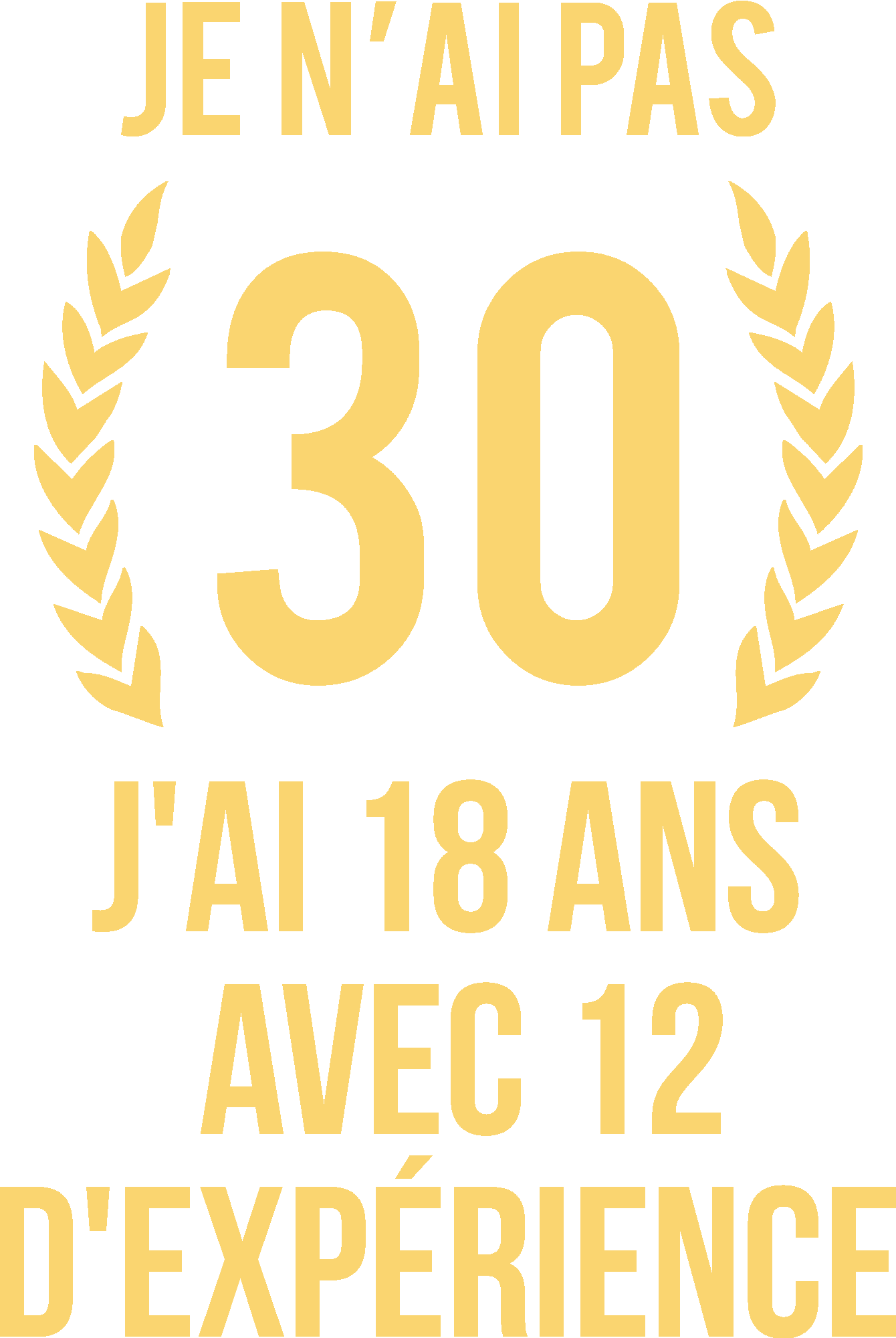 30 ans experience