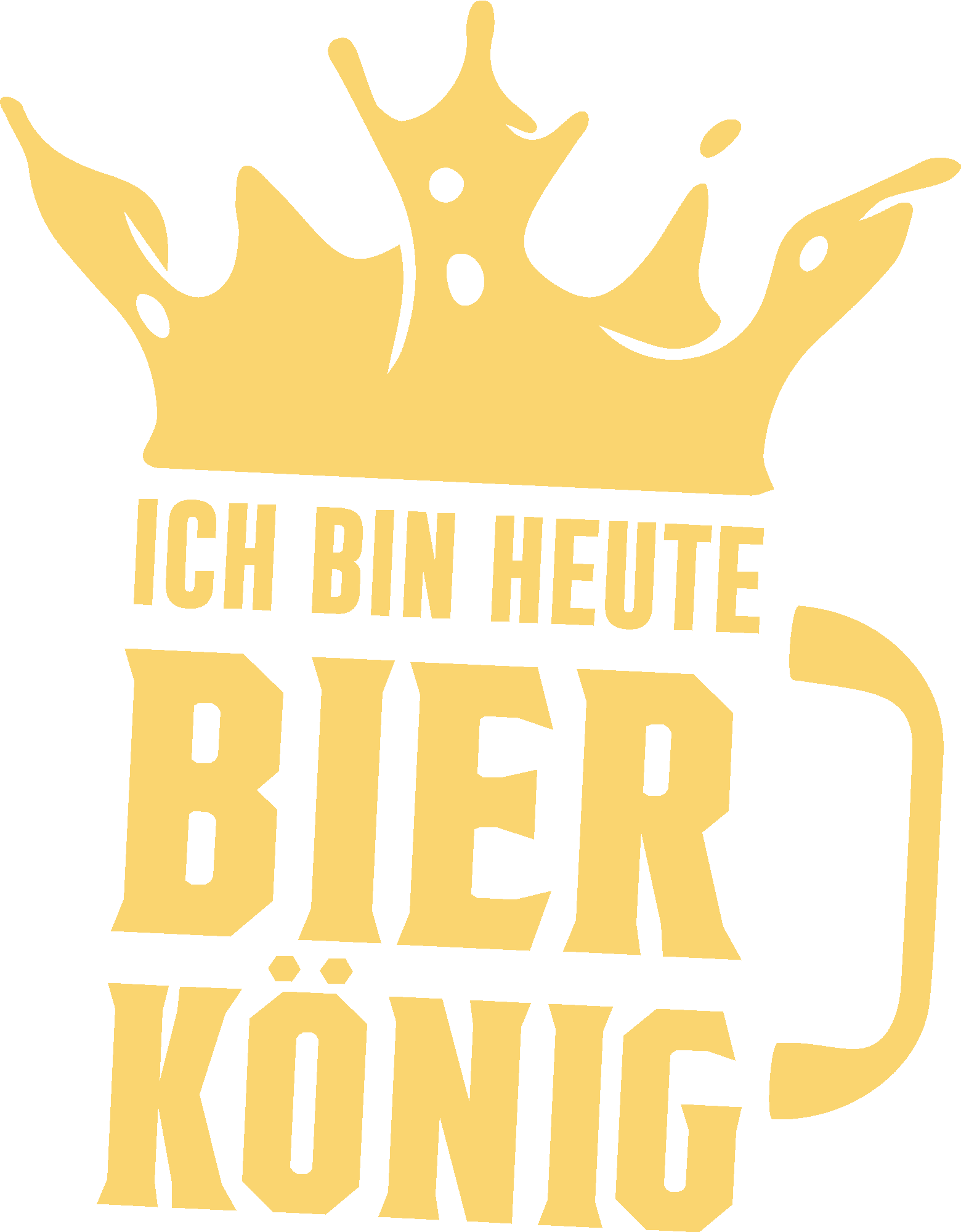 Ich bin heute Bierkönig
