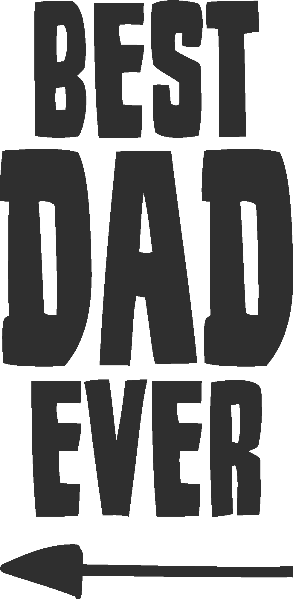 Best Dad Ever Arrow
