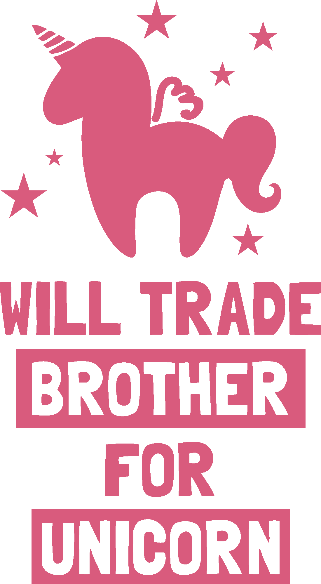 Will Trade Brother For Unicorn