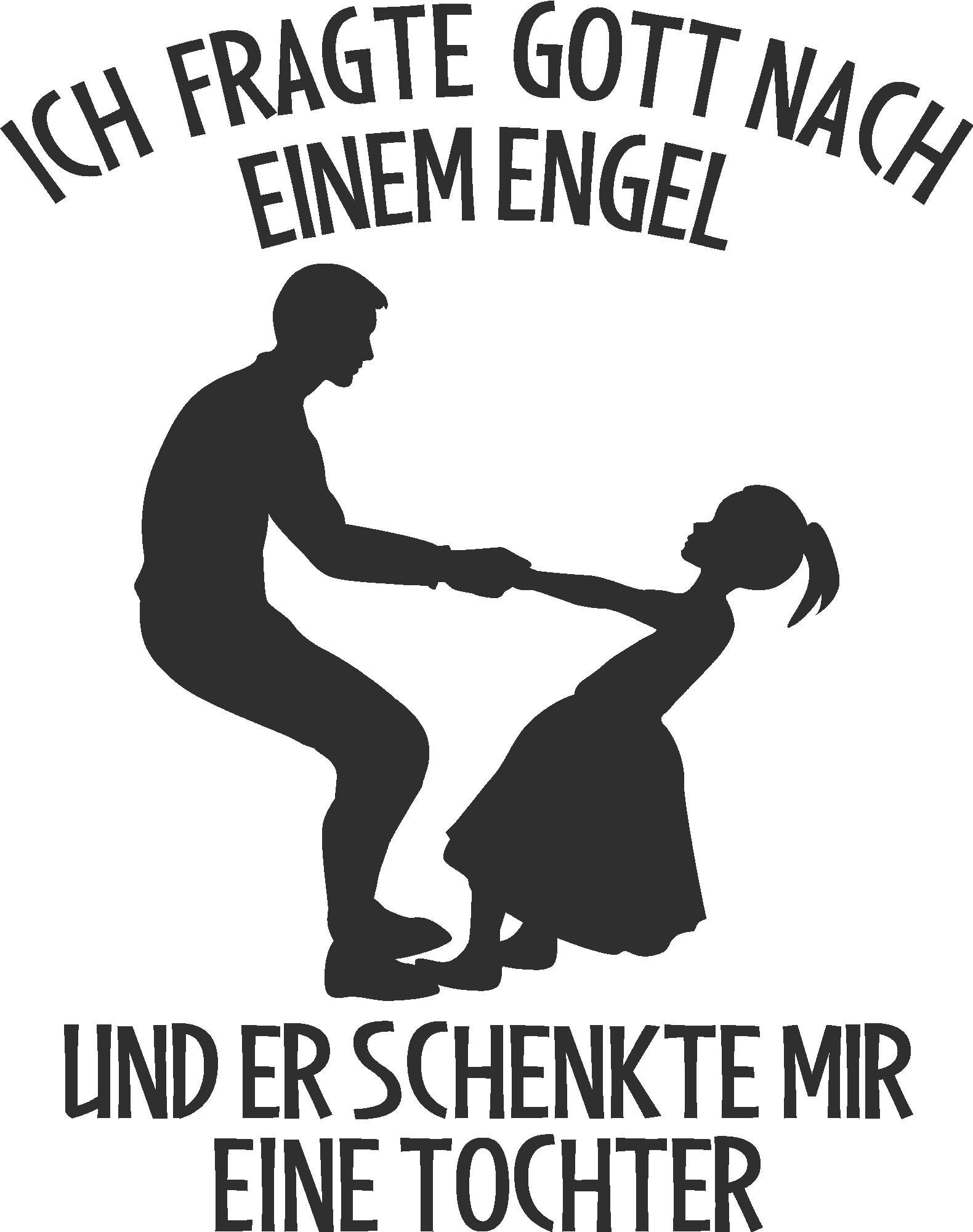 Ich fragte Gott nach einem Engel - Tochter