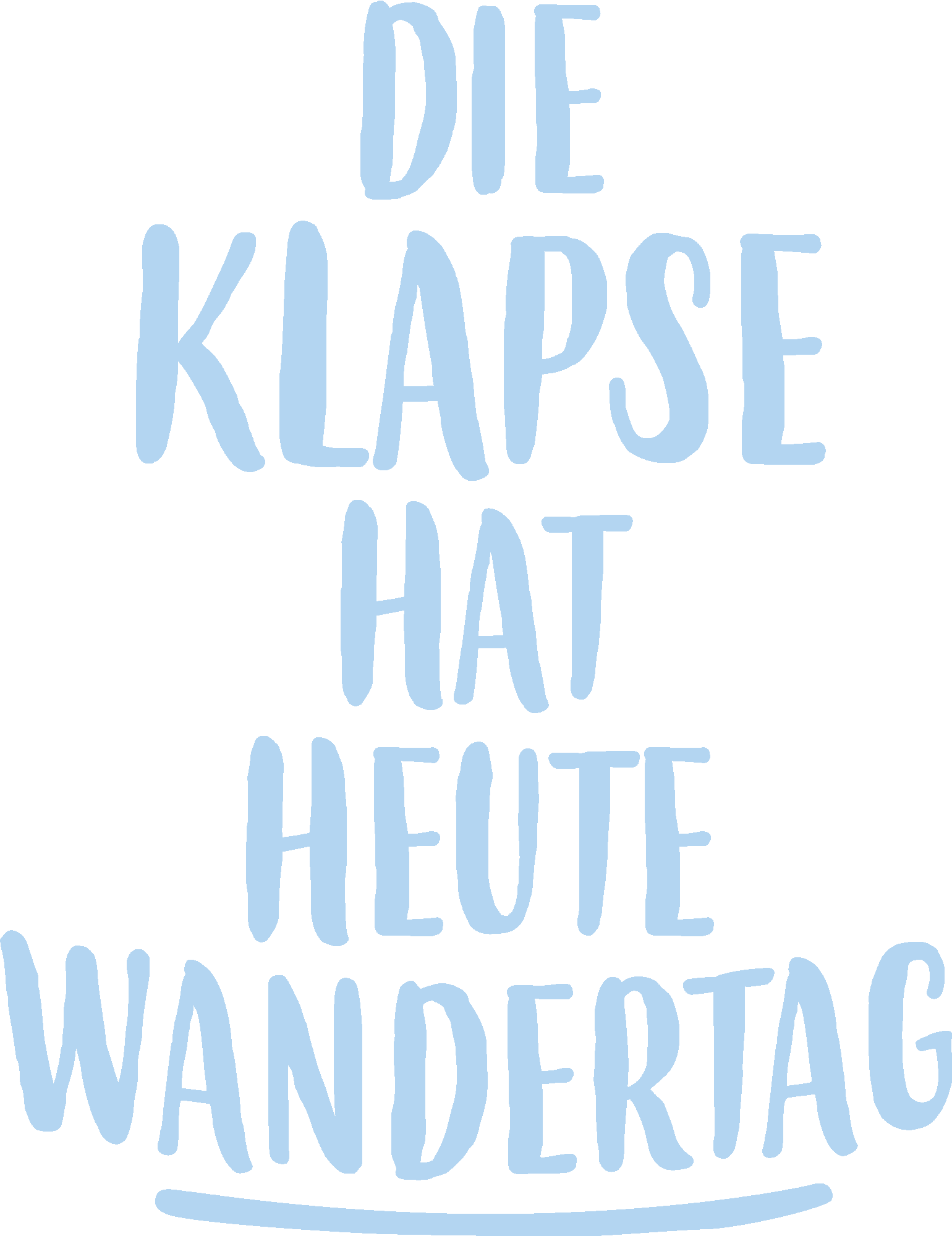 Die Klapse hat heute Wandertag