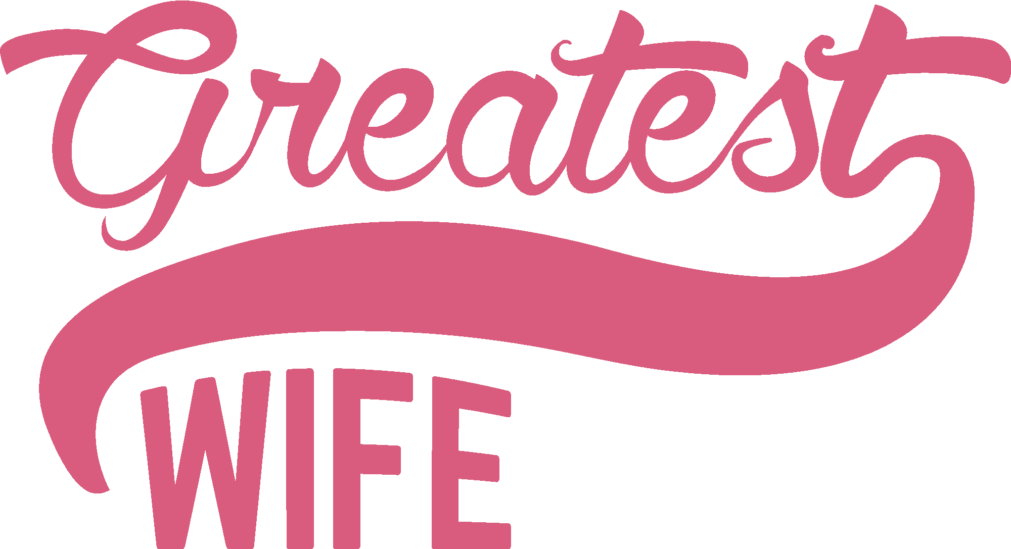 Greatest Wife