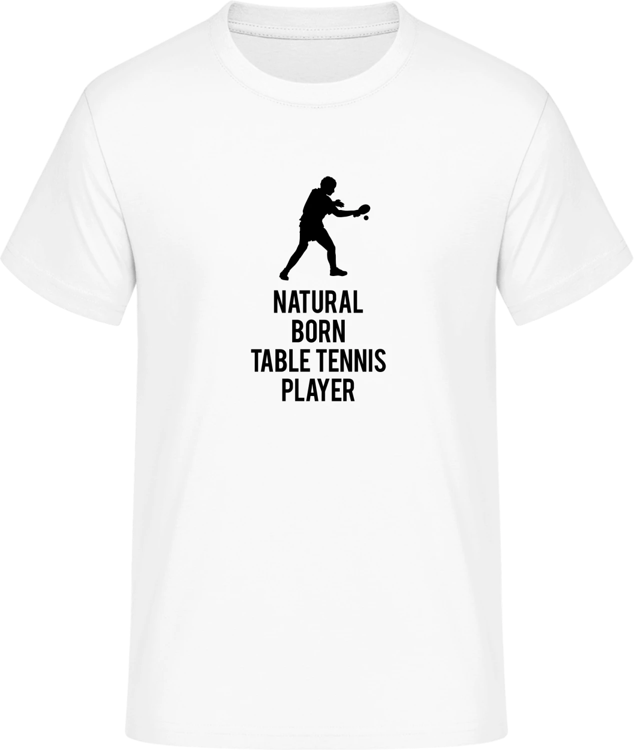 Natural Born Table Tennis Player - Front_Weiß