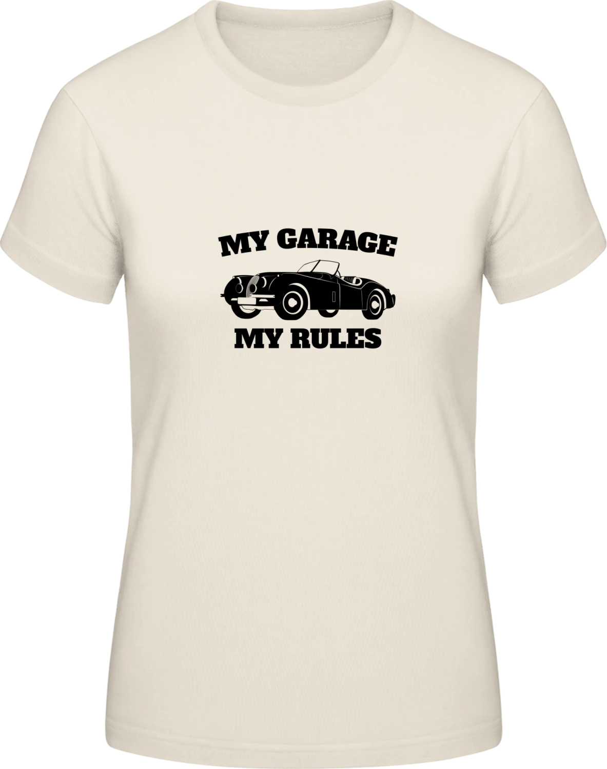 My Garage My Rules - Front_Natural