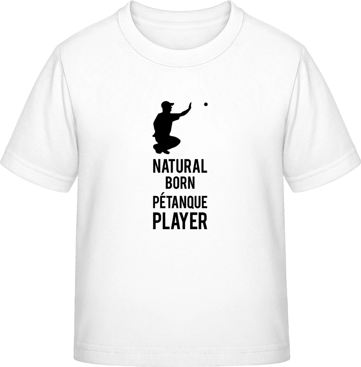 Natural Born Pétanque Player - White Exact 190 Kids - Front