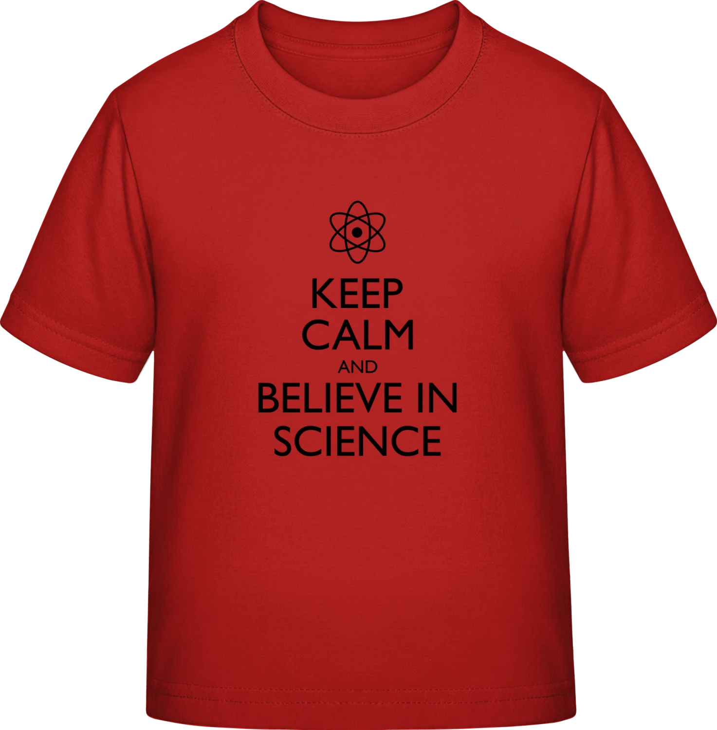 Keep Calm and Believe in Science - Red Exact 190 Kids - Front