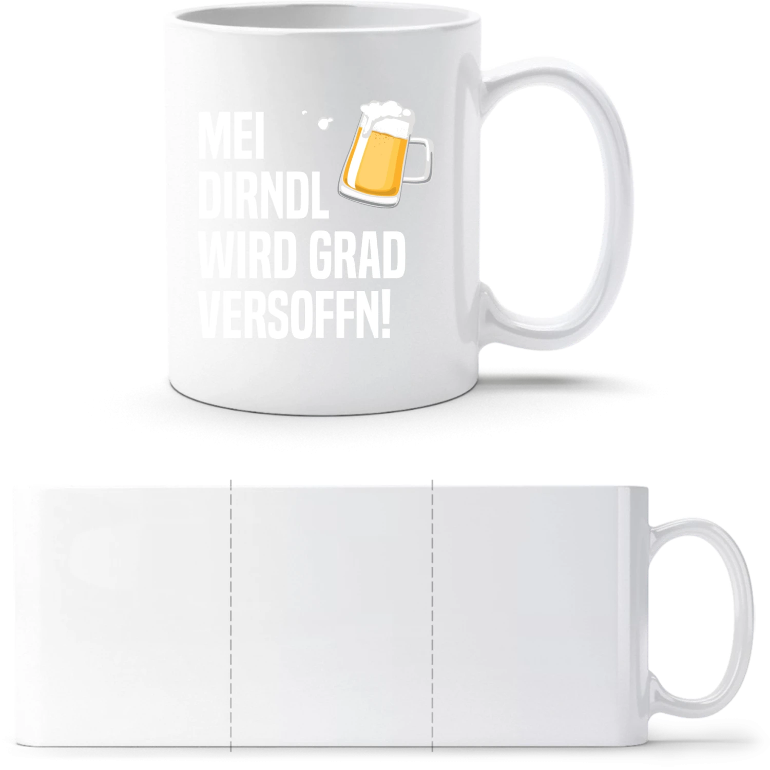 Mei Dirndl wird grad versoffn - White White mug - front