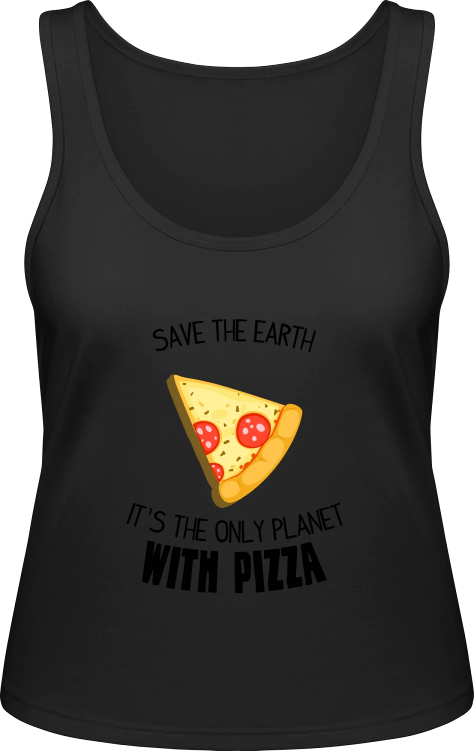 Save The Earth It´s The Only Planet With Pizza - Black Inspire Tank T / Women  - Front