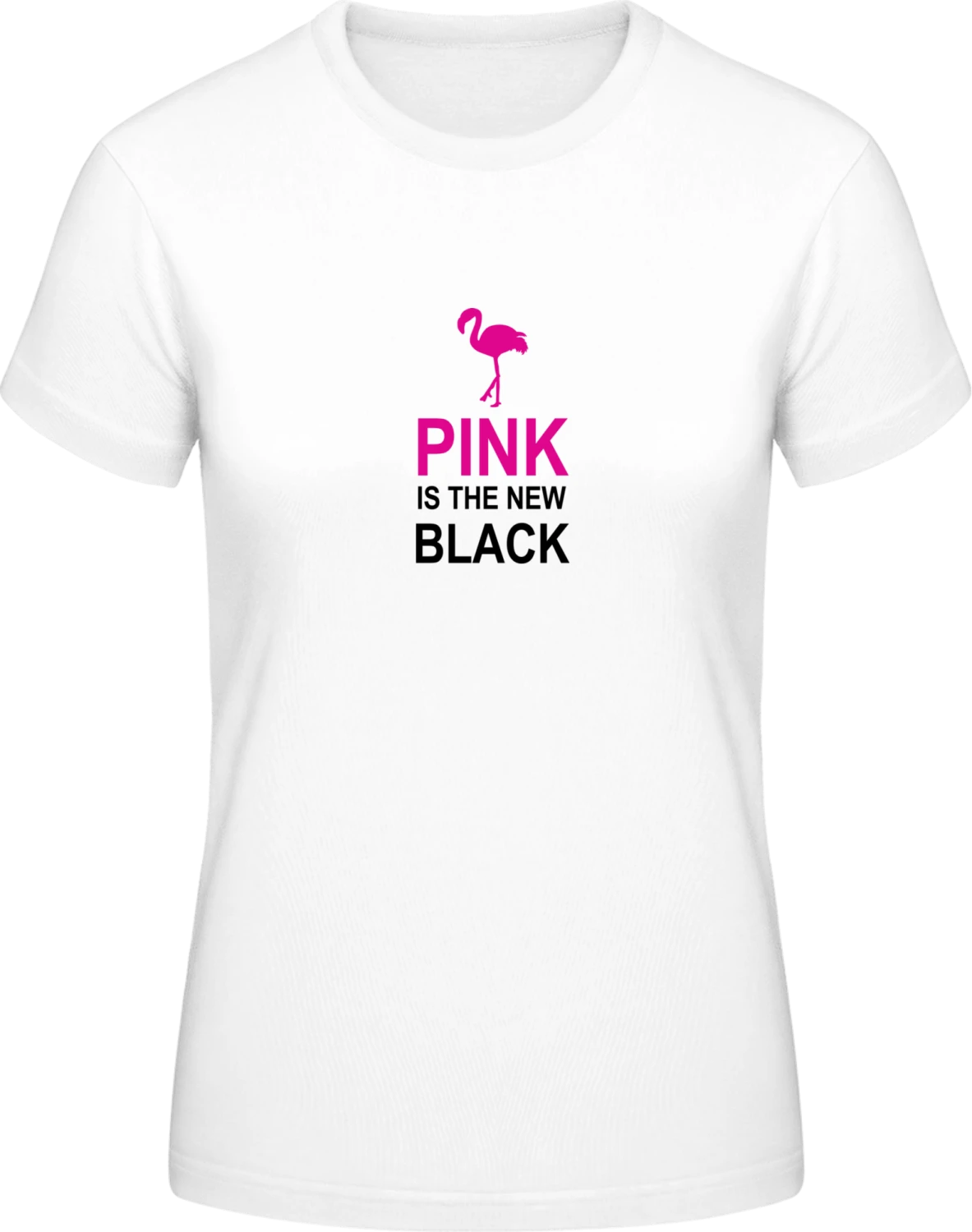 Pink Is The New Black Flamingo - White #E190 women T-Shirt - Front
