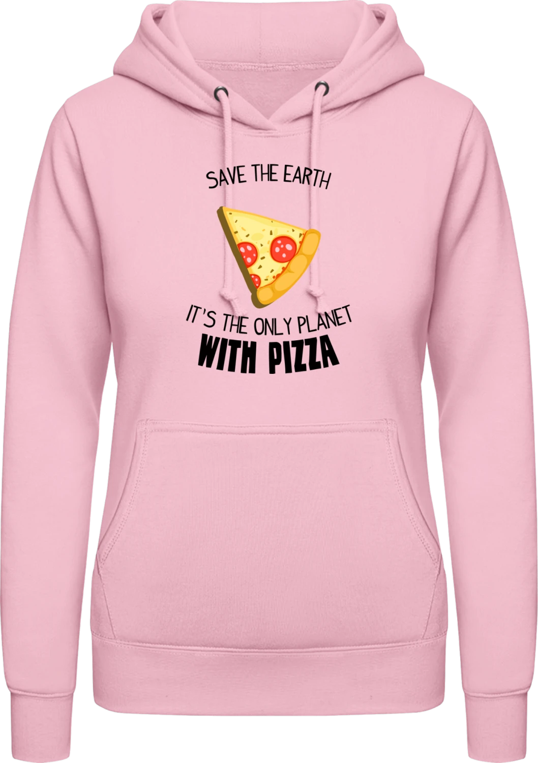 Save The Earth It´s The Only Planet With Pizza - Baby pink AWDis ladies hoodie - Front