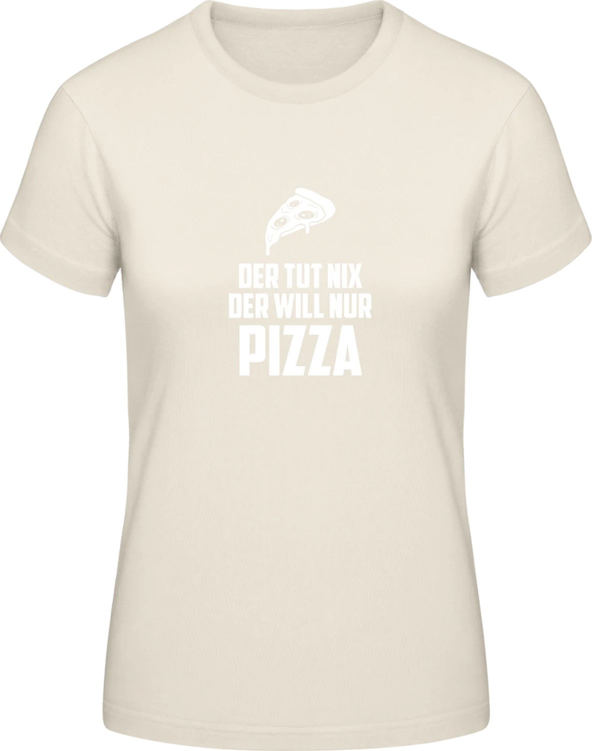 Der tut nix der will nur Pizza - Front_Natural