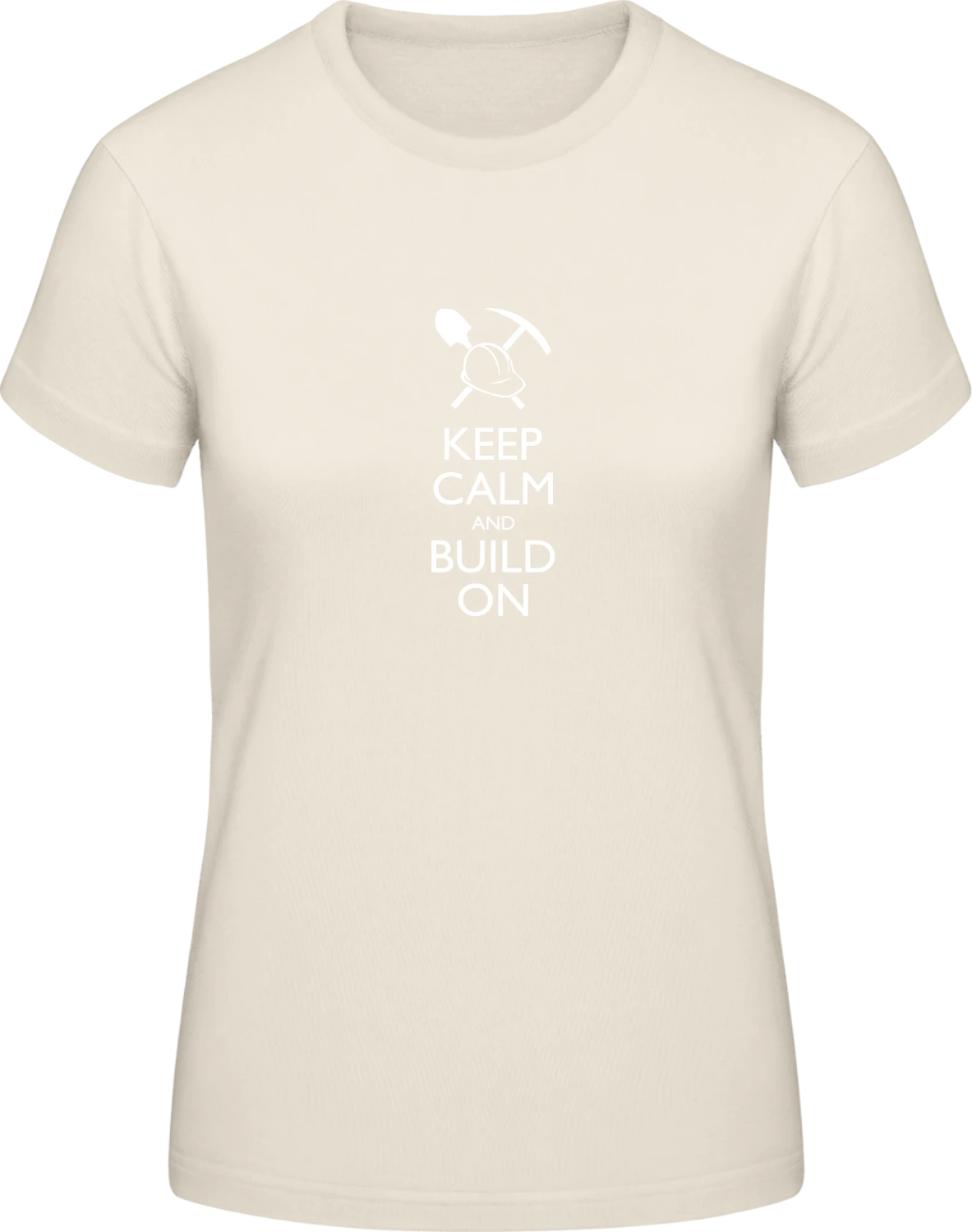 Keep Calm and Build On - Front_Natural
