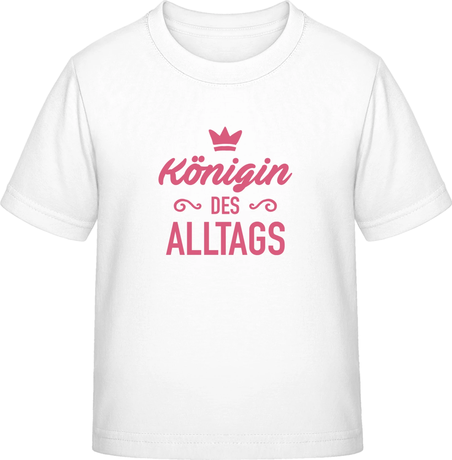 Königin des Alltags - White Exact 190 Kids - Front