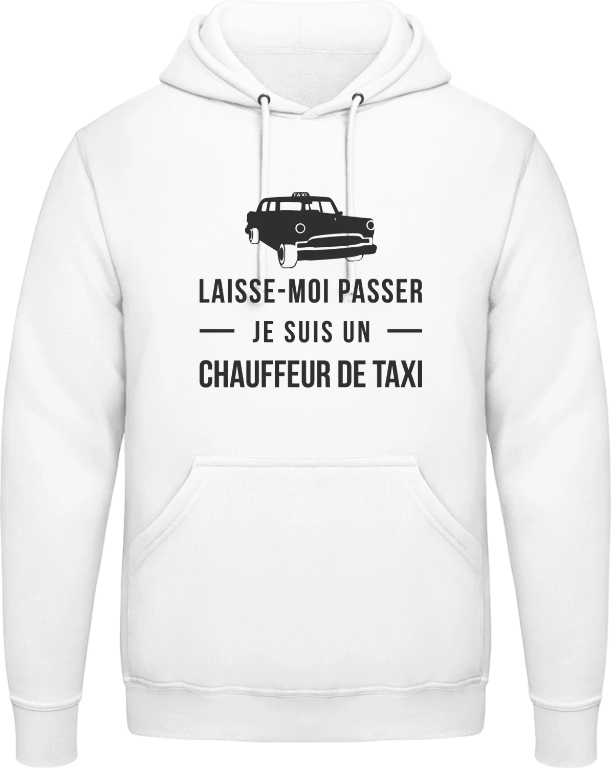 Laisse-moi passer je suis un chaffeur de taxi - Arctic white AWDis man hoodie - Front