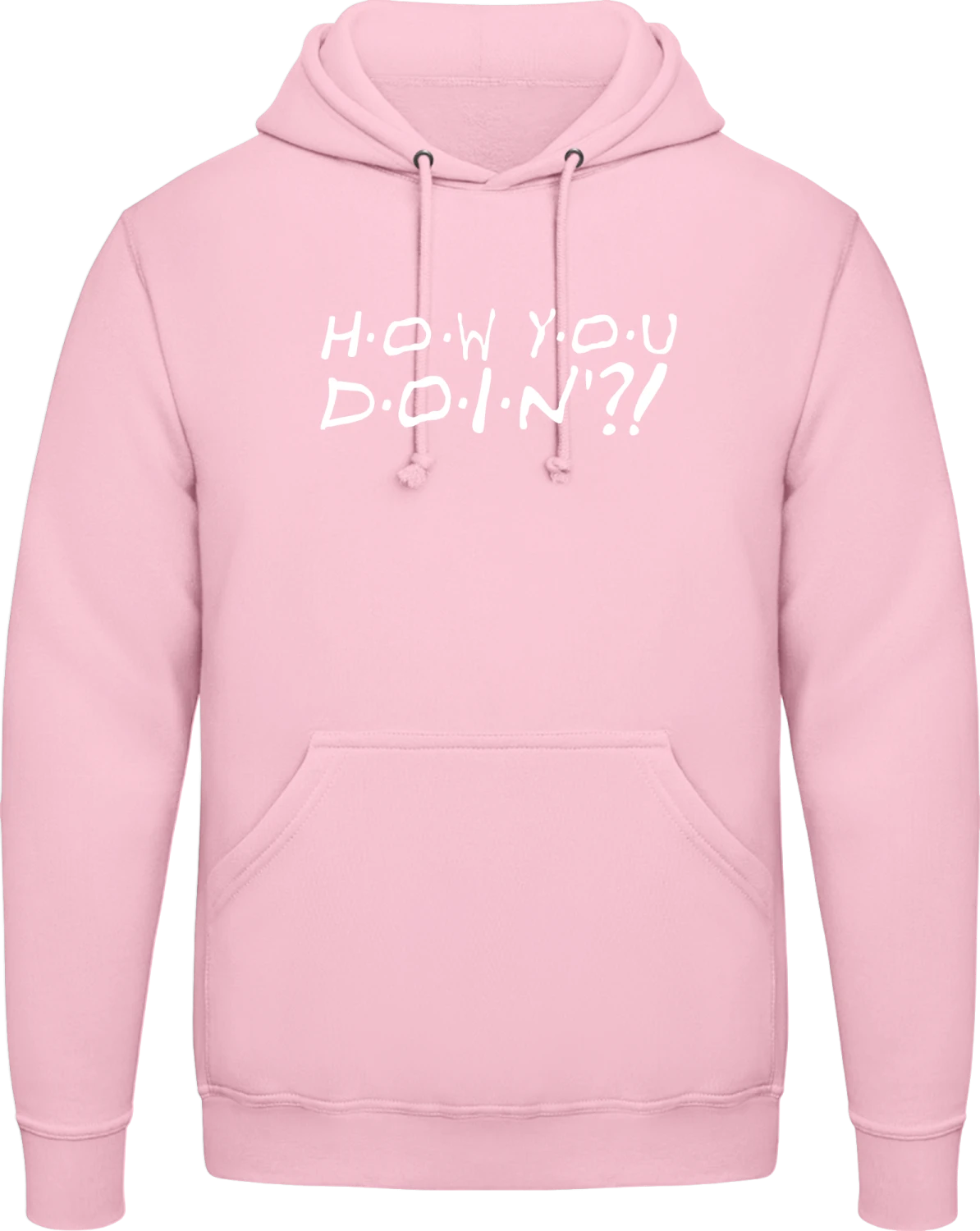 How You Doin - Baby pink AWDis man hoodie - Front